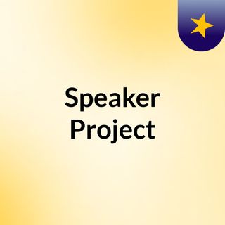Speaker Project
